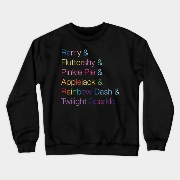 Rarity & Fluttershy & Pinkie Pie & Applejack & Rainbow Dash & Twilight Sparkle Crewneck Sweatshirt by suranyami